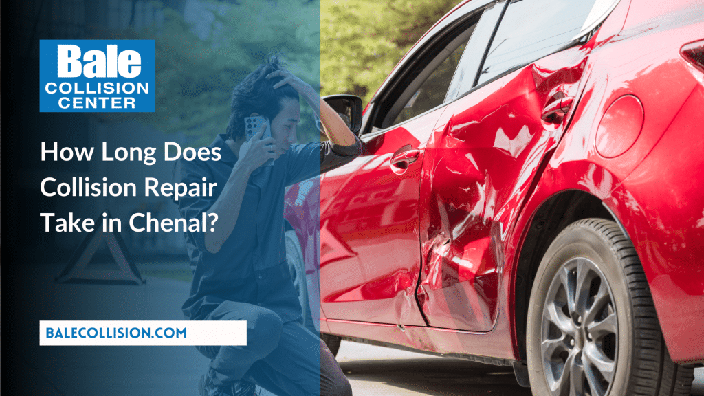 How Long Does Collision Repair Take in Chenal
