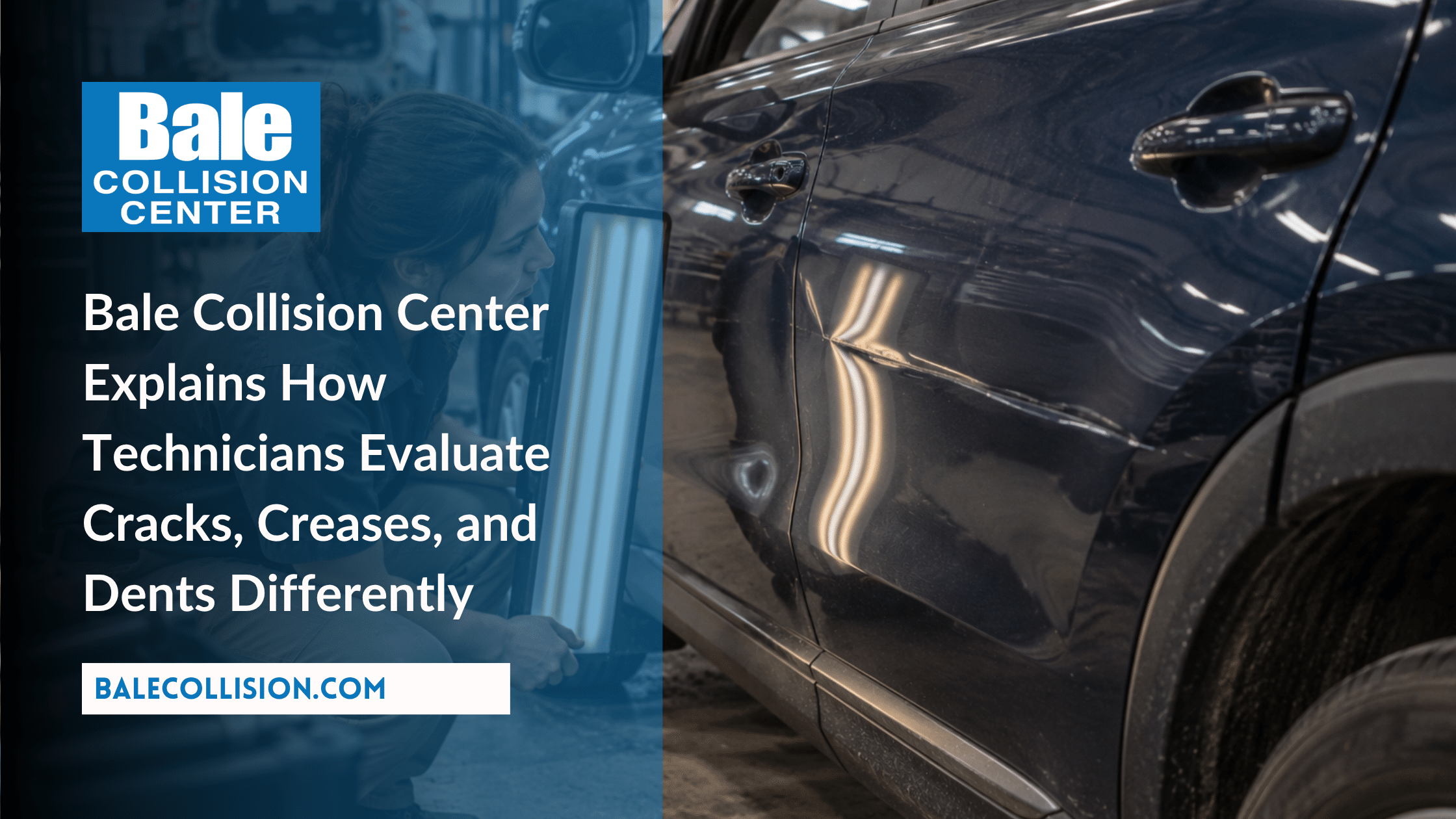 Bale Collision Center crack, crease, and dent damage evaluation