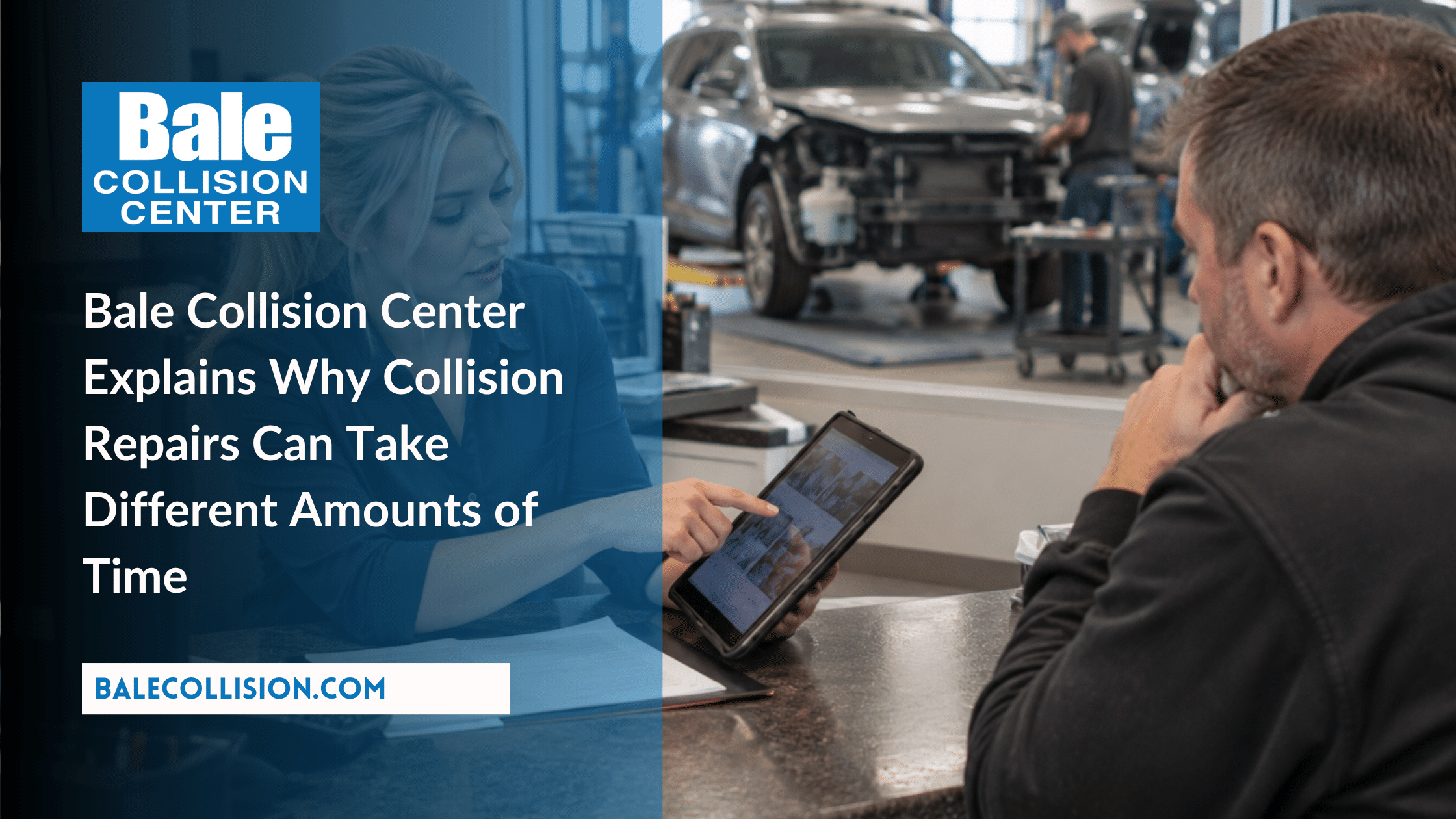 Bale Collision Center collision repair timeline factors